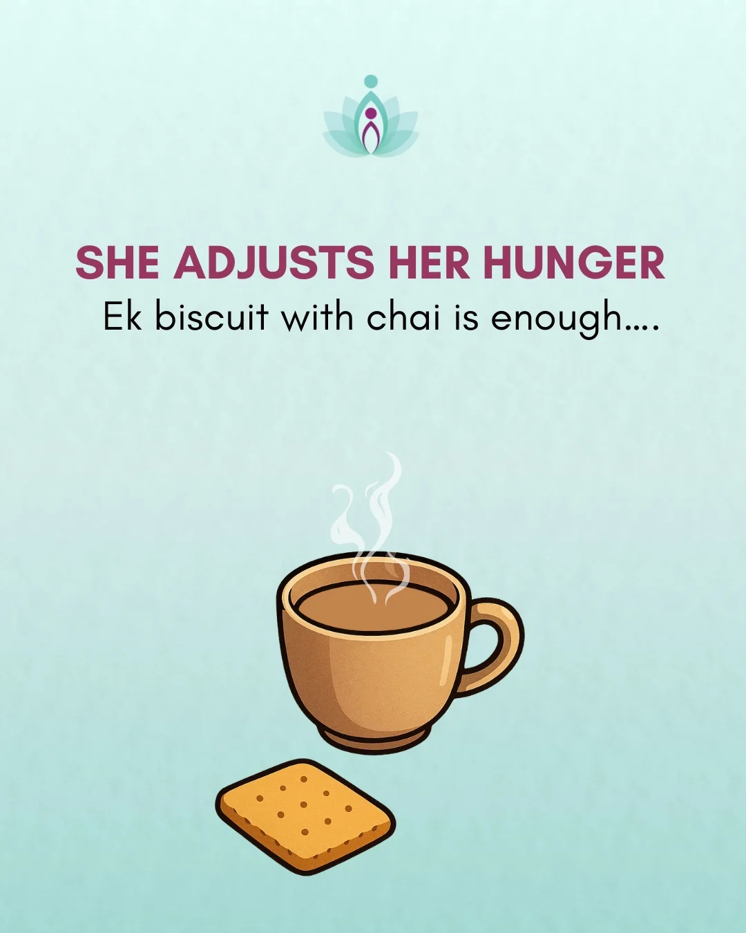 Indian women are the first to serve and the last to eat